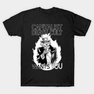 Capitalist Death Cult Wants You! T-Shirt